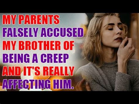 my parents falsely accused my brother